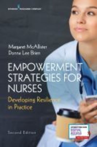 Cover for Margaret McAllister · Empowerment Strategies for Nurses, Second Edition: Developing Resiliency in Practice (Paperback Book) [2 New edition] (2019)