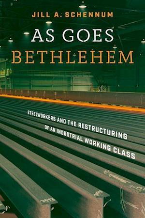 As Goes Bethlehem - Jill A. Schennum - Livros - Vanderbilt University Press - 9780826505897 - 15 de agosto de 2023