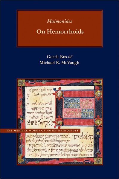 Cover for Moses Maimonides · On Hemorrhoids: A New Parallel Arabic-English Edition and Translation - Medical Works of Moses Maimonides (Hardcover Book) (2012)