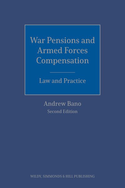 Cover for Andrew Bano · War Pensions and Armed Forces Compensation: Law and Practice (Innbunden bok) [2 Revised edition] (2022)