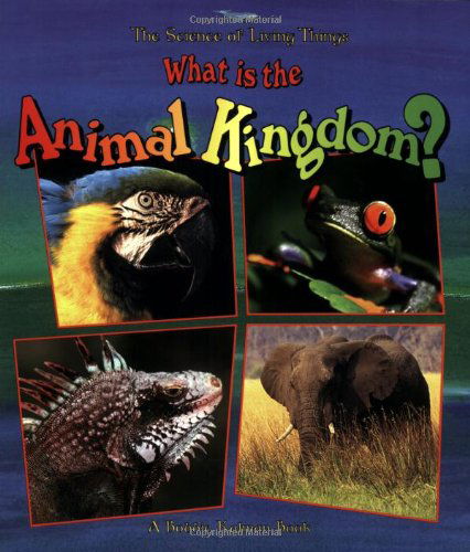 Cover for Bobbie Kalman · What is the Animal Kingdom? (Science of Living Things) (Paperback Book) (1997)