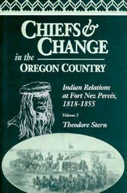 Cover for Stern · Chiefs and Change In The Oregon Country (Hardcover Book) [First edition] (1996)