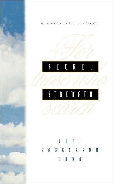 Cover for Joni Eareckson Tada · Secret Strength: For Those who Search (Paperback Book) (1996)