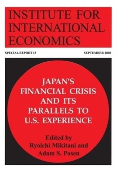 Cover for Ryoichi Mikitani · Japan's Financial Crisis and Its Parallels to U.S. Experience (Paperback Book) (2000)