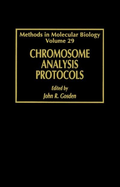 Cover for Gosden · Chromosome Analysis Protocols - Methods in Molecular Biology (Gebundenes Buch) [1994 edition] (1994)