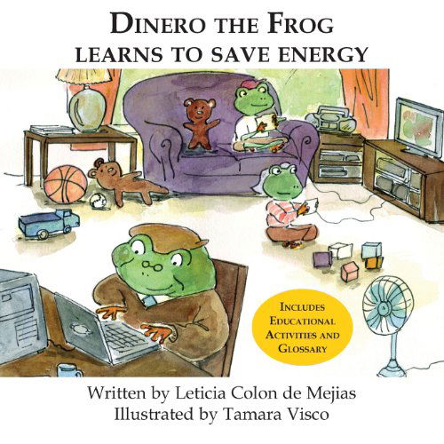 Cover for Leticia Colon De Mejias · Dinero the Frog Learns to Save Energy (Paperback Book) (2013)