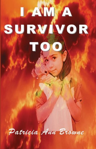 Cover for Patricia Ann Browne · I Am a Survivor, Too (Paperback Bog) (2011)
