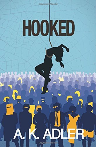 Cover for A.k. Adler · Hooked (Pocketbok) (2014)