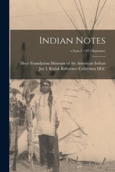 Cover for Heye F Museum of the American Indian · Indian Notes; v.9 (Paperback Book) (2021)