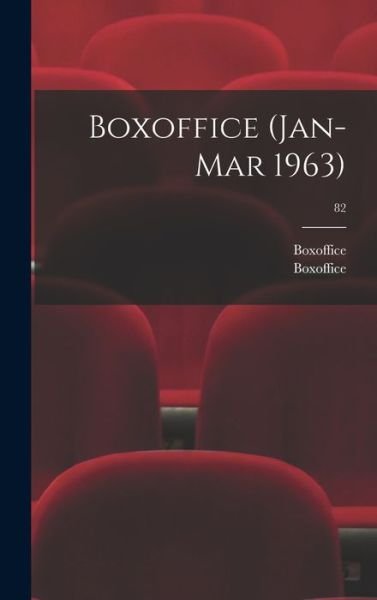 Cover for Boxoffice · Boxoffice (Jan-Mar 1963); 82 (Innbunden bok) (2021)
