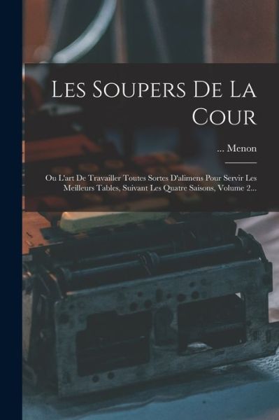 Cover for Menon · Soupers de la Cour (Book) (2022)