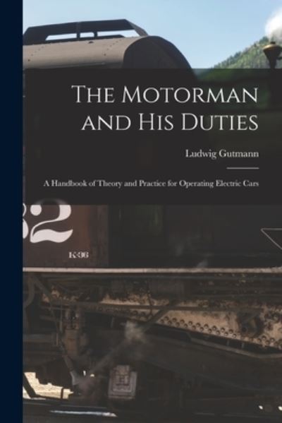 Cover for Ludwig Gutmann · Motorman and His Duties (Book) (2022)