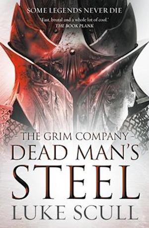 Cover for Luke Scull · Dead Man's Steel - The Grim Company (Paperback Book) (2024)