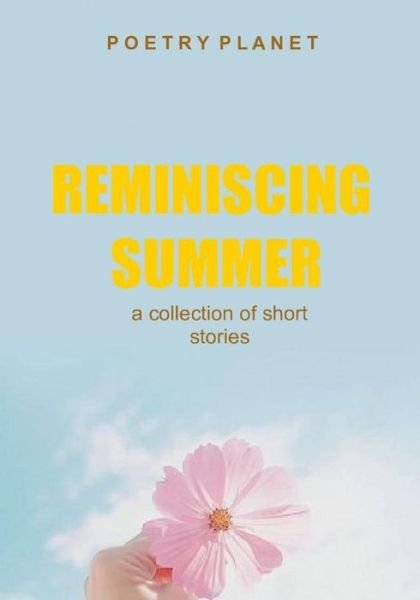 Poetry Planet Writers · Reminiscing Summer (Paperback Bog) (2019)