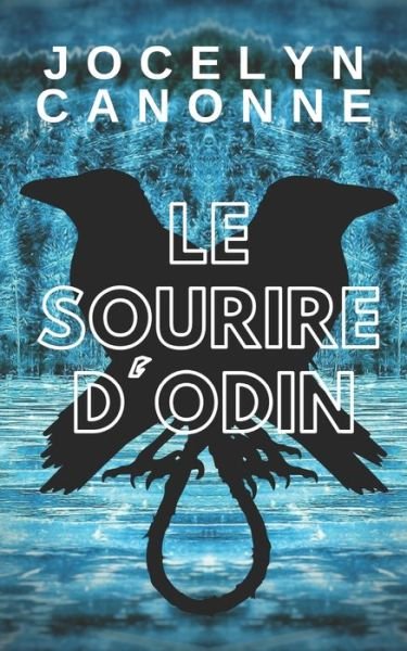 Cover for Jocelyn Canonne · Le Sourire d'Odin (Pocketbok) (2019)