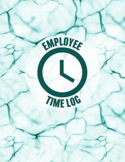 Cover for Arthur V Dizzy · Employee Time Log (Paperback Book) (2019)