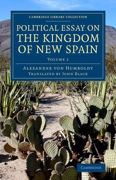 Cover for Alexander von Humboldt · Political Essay on the Kingdom of New Spain - Political Essay on the Kingdom of New Spain 2 Volume Set (Taschenbuch) (2014)