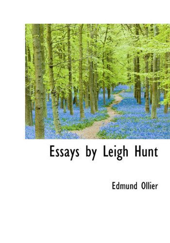 Cover for Edmund Ollier · Essays by Leigh Hunt (Hardcover Book) (2009)