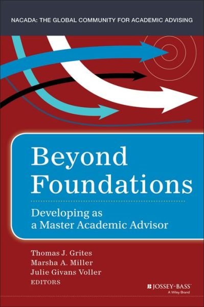 Cover for TJ Grites · Beyond Foundations: Developing as a Master Academic Advisor (Hardcover bog) (2016)