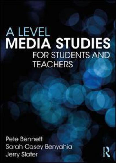 Cover for Pete Bennett · A Level Media Studies: The Essential Introduction (Paperback Book) (2019)