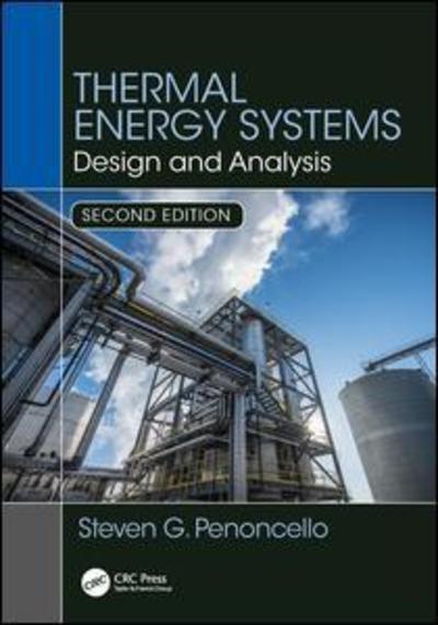 Cover for Penoncello, Steven G. (University of Idaho, Moscow, USA) · Thermal Energy Systems: Design and Analysis, Second Edition (Hardcover Book) (2018)