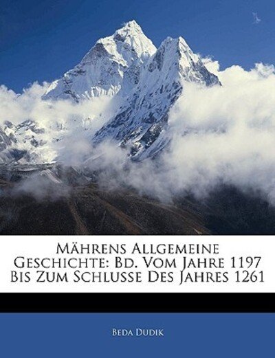 Cover for Dudik · Mährens Allgemeine Geschichte: Bd (Bok)