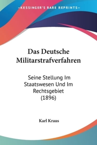 Cover for Karl Kraus · Das Deutsche Militarstrafverfahren (Paperback Book) (2010)