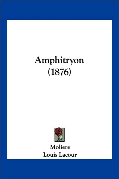 Cover for Moliere · Amphitryon (1876) (Paperback Book) (2010)