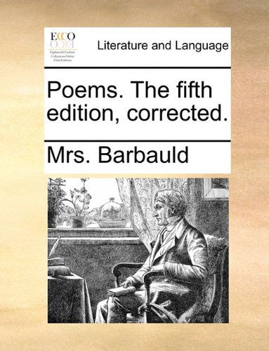 Cover for Mrs. Barbauld · Poems. the Fifth Edition, Corrected. (Paperback Book) (2010)