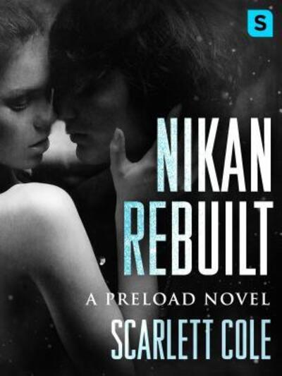 Cover for Scarlett Cole · Nikan Rebuilt (Buch) (2018)