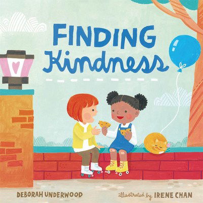 Cover for Deborah Underwood · Finding Kindness (Hardcover Book) (2019)