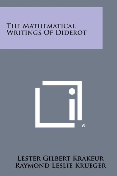 Cover for Lester Gilbert Krakeur · The Mathematical Writings of Diderot (Paperback Bog) (2013)
