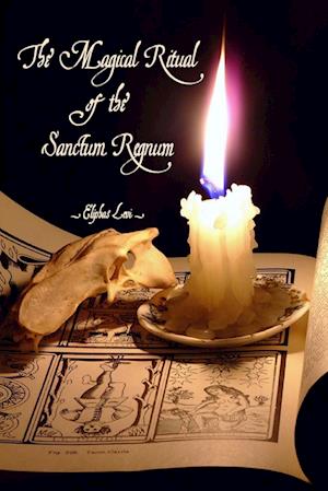 Cover for Eliphas Levi · Magical Ritual of the Sanctum Regnum (Book) (2013)