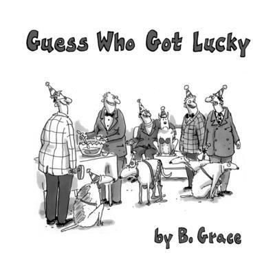 Cover for Bud Grace · Guess Who Got Lucky (Paperback Book) (2021)
