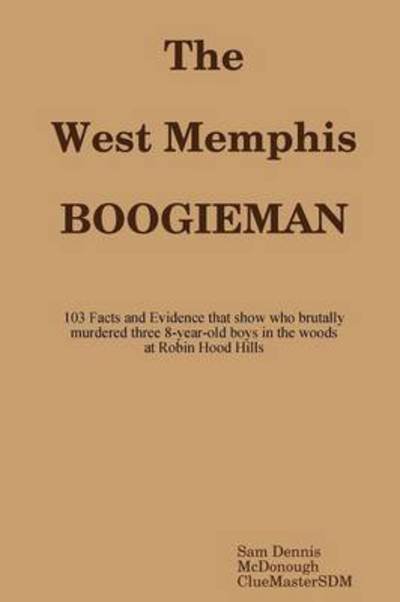 Cover for Sam Dennis Mcdonough · The West Memphis Boogieman (Paperback Bog) (2014)