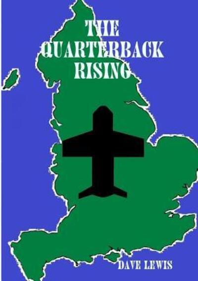 Cover for Dave Lewis · The Quarterback Rising (Paperback Bog) (2015)