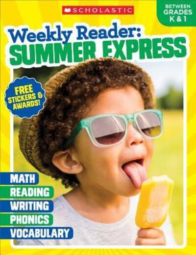 Cover for Scholastic Teaching Resources · Weekly Reader Summer Express  Workbook (Paperback Book) (2017)