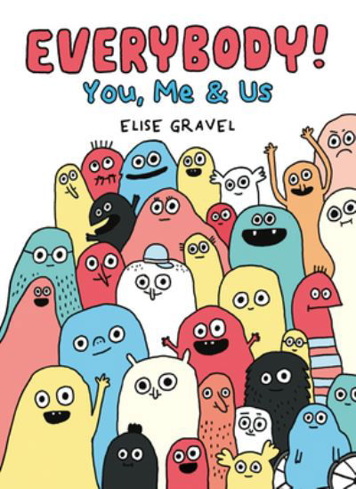 Cover for Elise Gravel · Everybody! (Hardcover bog) (2022)