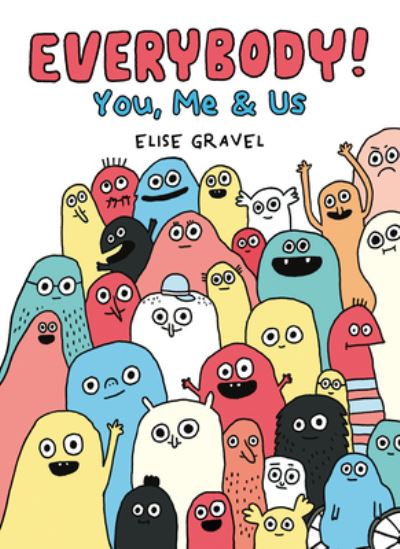 Cover for Elise Gravel · Everybody! (Hardcover Book) (2022)