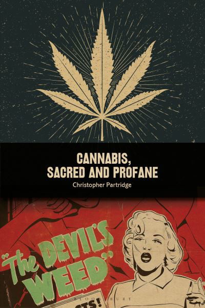 Cover for Partridge, Christopher (University of Lancaster, UK) · Cannabis, Sacred and Profane (Hardcover bog) (2024)