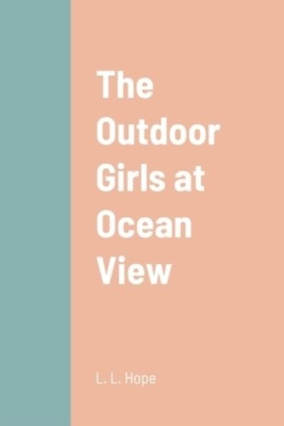 Cover for Laura Lee Hope · Outdoor Girls at Ocean View (Bog) (2022)