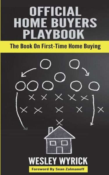 Cover for Wesley Wyrick · Official Home Buyers Playbook (Paperback Book) (2018)