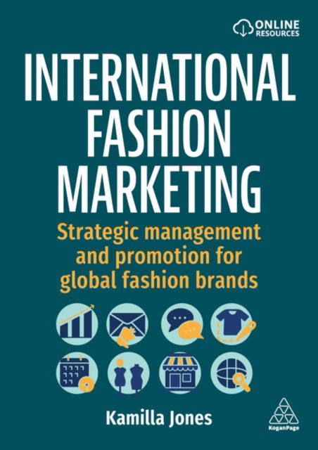 Cover for Kamilla Jones · International Fashion Marketing: Strategic Management and Promotion for Global Fashion Brands (Hardcover Book) (2026)