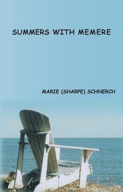 Cover for Marie (Sharpe) Schnerch · Summers with Memere (Paperback Book) (2006)
