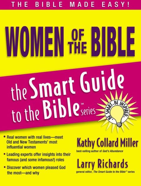 Women of the Bible - Kathy Collard Miller - Books - Thomas Nelson Publishers - 9781418509897 - November 12, 2006