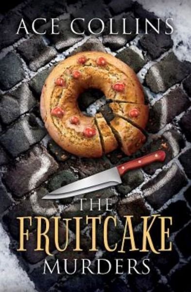 Cover for Ace Collins · The Fruitcake Murders (Paperback Book) (2015)