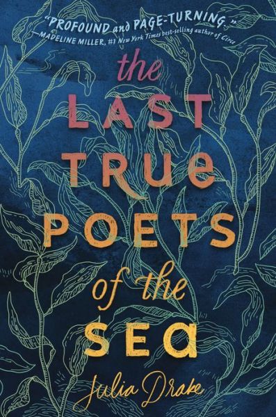 Cover for Julia Drake · The Last True Poets of the Sea (Hardcover Book) (2020)