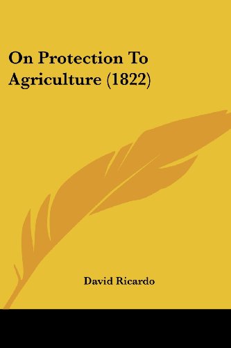 Cover for David Ricardo · On Protection to Agriculture (1822) (Paperback Book) (2008)