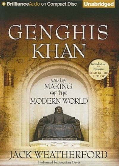 Cover for Jack Weatherford · Genghis Khan and the Making of the Modern World (CD) (2010)