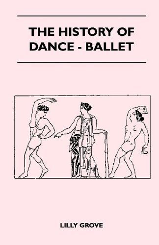 Cover for Lilly Grove · The History of Dance - Ballet (Pocketbok) (2010)